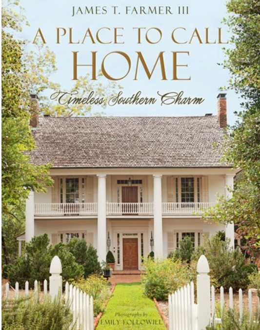 A Place To Call Home:Timeless Southern Charm
